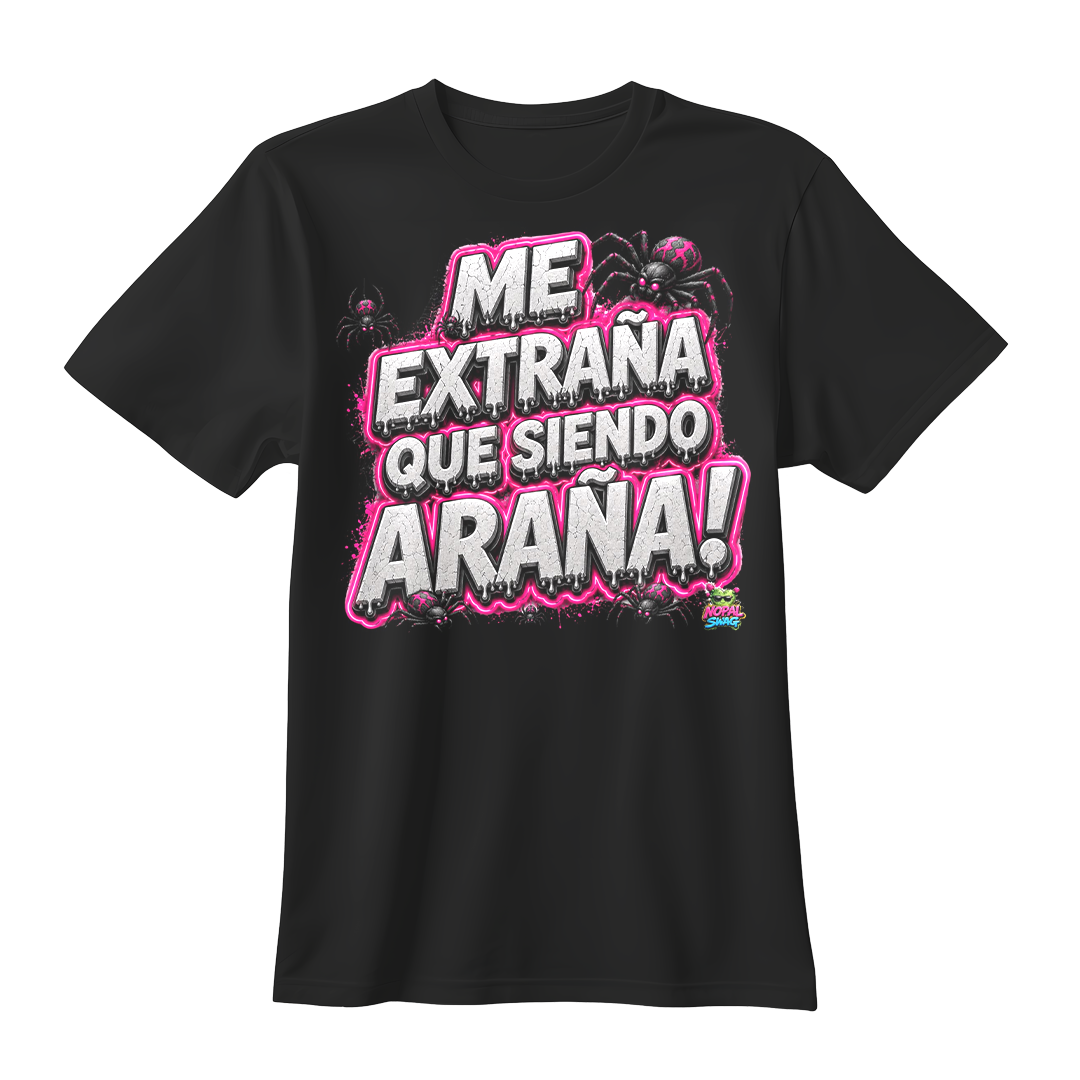 Me extraña que siendo araña