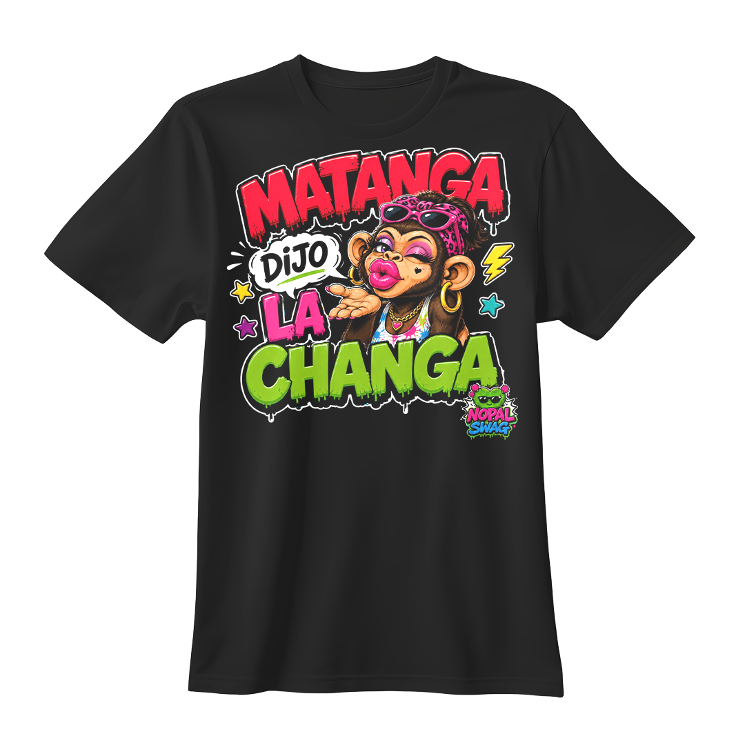Matanga dijo la changa