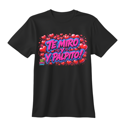 Te miro y palpito