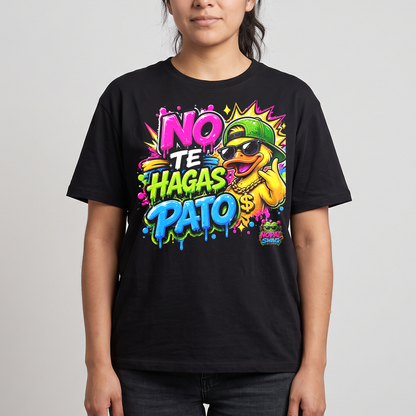 No te hagas pato