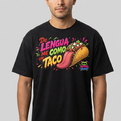 De lengua me como un taco