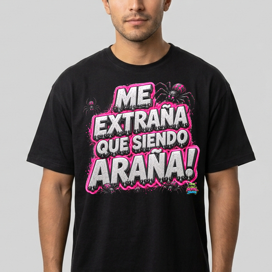 Me extraña que siendo araña