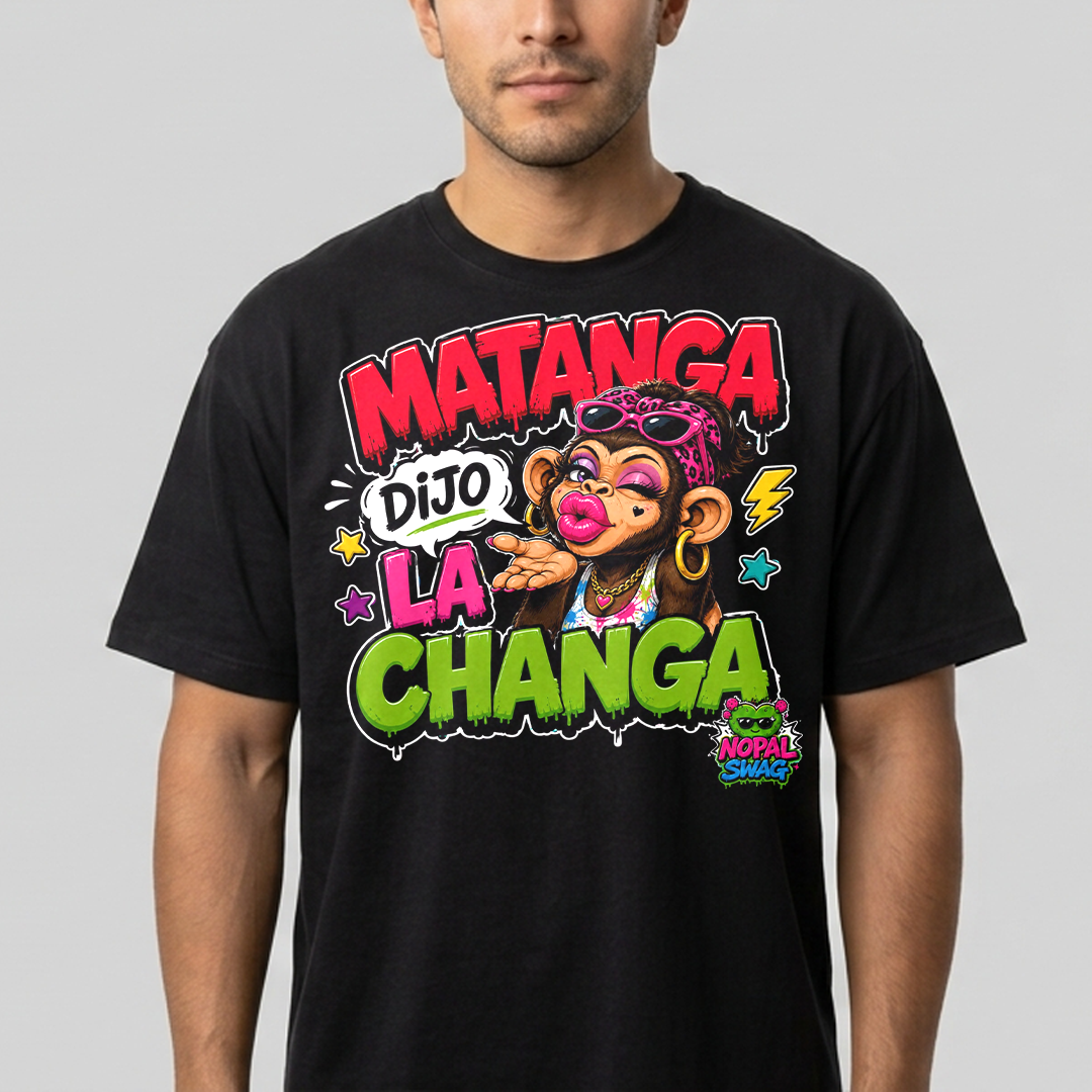 Matanga dijo la changa