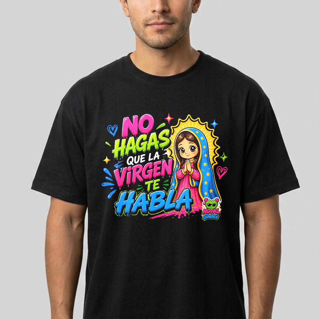 No hagas que la virgen te habla