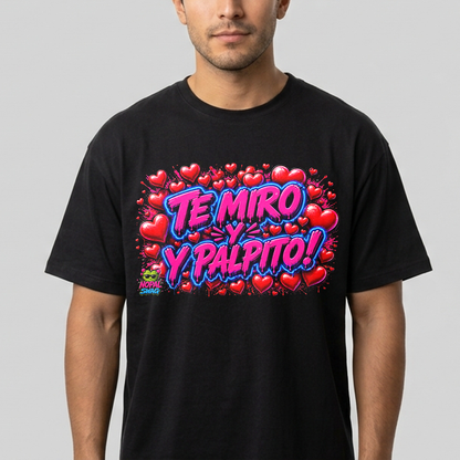 Te miro y palpito