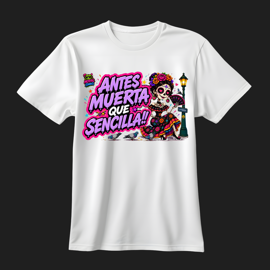 Antes muerta que sencilla