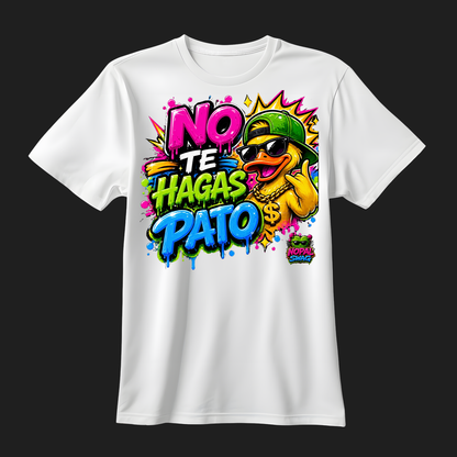 No te hagas pato