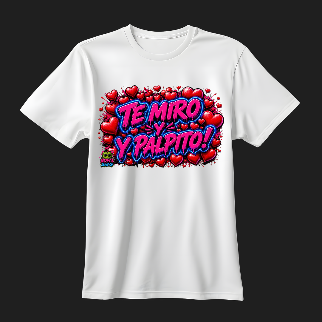 Te miro y palpito