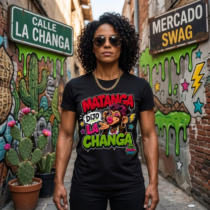 Matanga dijo la changa