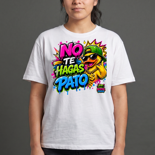 No te hagas pato